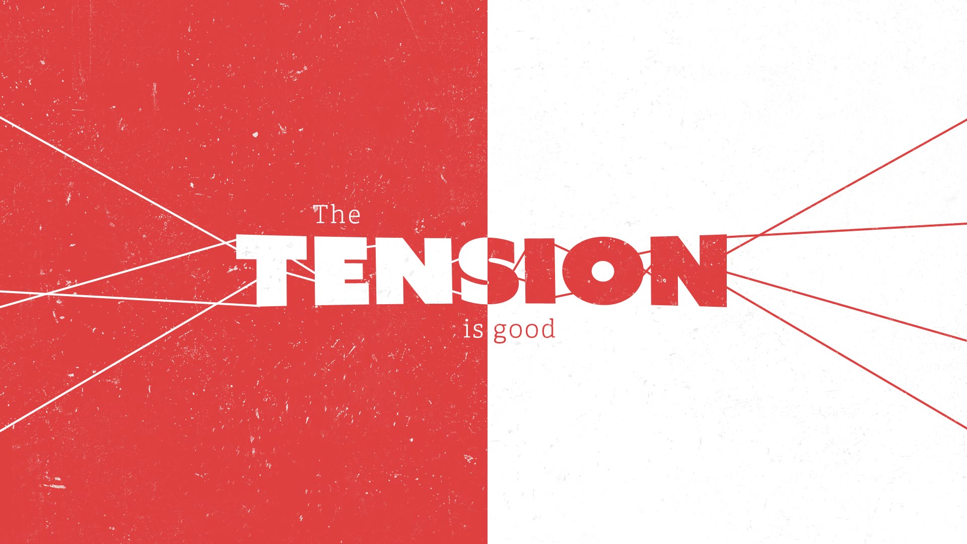 The Tension Is Good Series Title Image