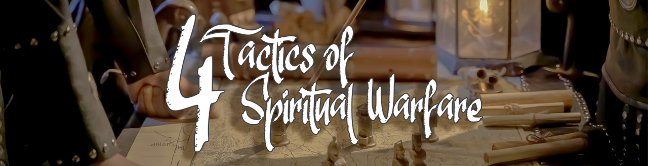 4 Tactics of Spiritual Warfare sermon slide